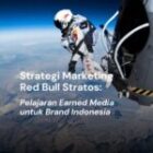 Strategi Marketing Red Bull Stratos: Pelajaran Earned Media untuk Brand Indonesia